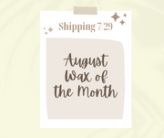 August Monthly Wax Bar Subscription - SHIPS FREE! Code: WAXCLUB