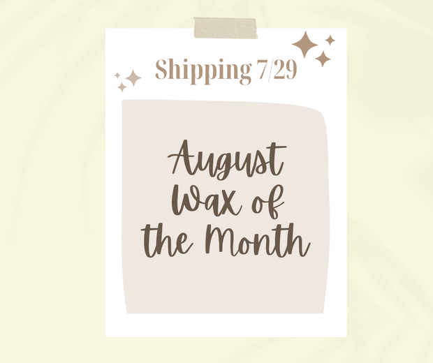 August Monthly Wax Bar Subscription - SHIPS FREE! Code: WAXCLUB