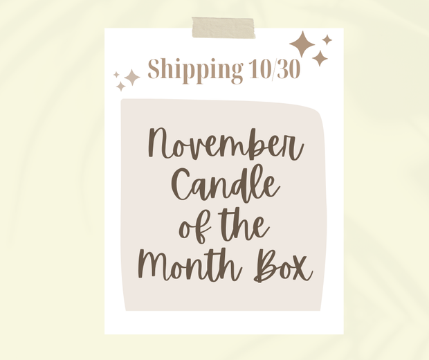 November Candle of the Month Subscription  SHIPS FREE! (code: CANDLECLUB)