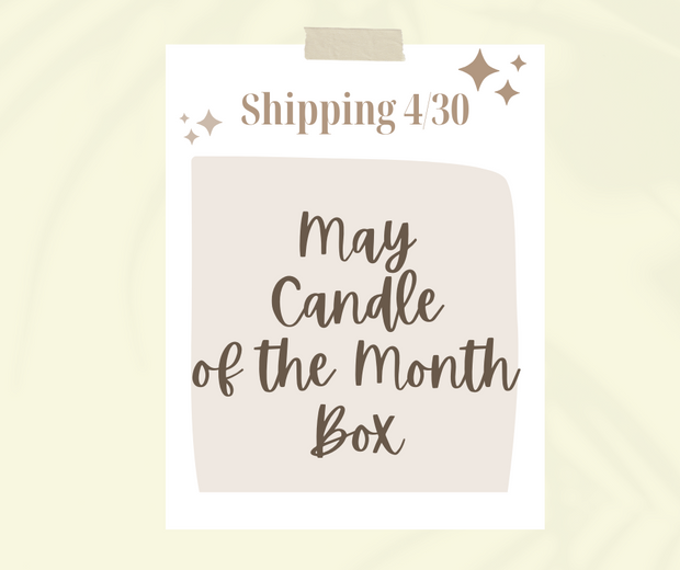 May Candle of the Month Subscription  SHIPS FREE! (code: CANDLECLUB)